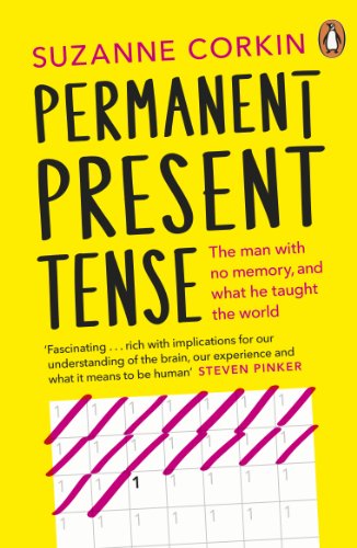 Permanent Present Tense: The man with no memory, and what he taught the world von Penguin
